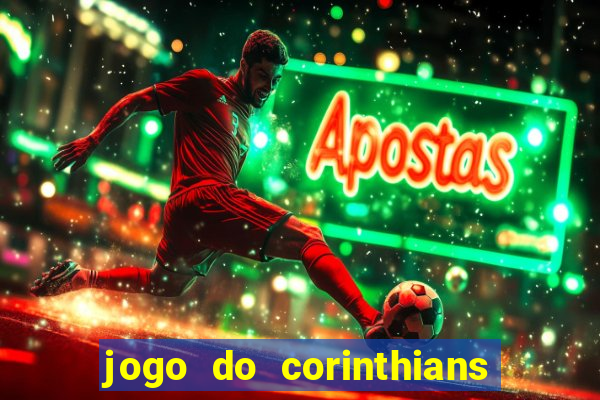 jogo do corinthians ao vivo multicanal